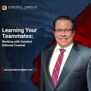 Building an Effective Defense Team for Court Martial Cases