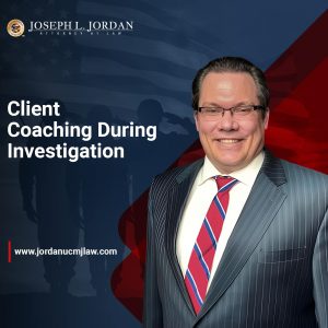 Client Coaching During Investigation