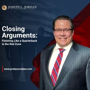 Closing Arguments: Finishing Like a Quarterback in the Red Zone